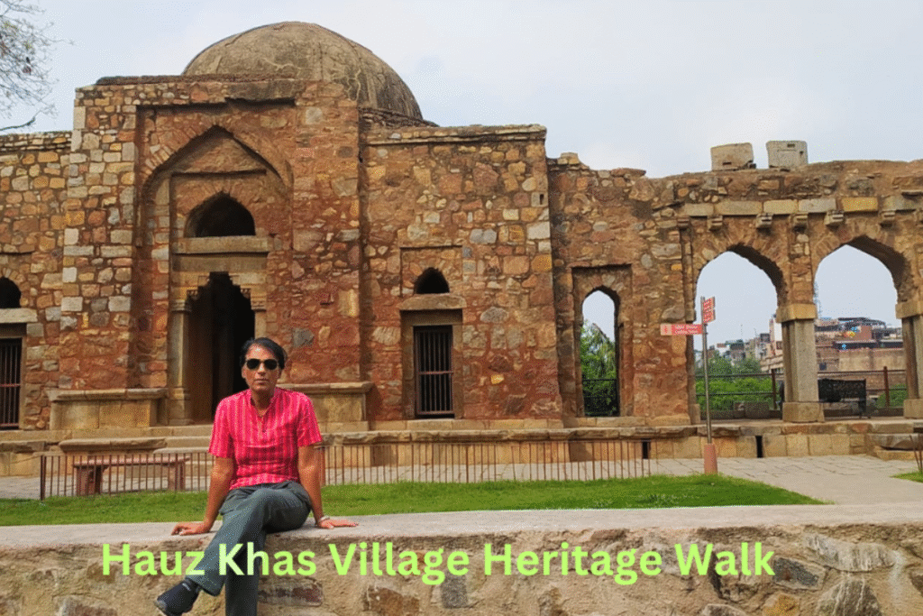 Hauz Khas Village Walk – A Journey Through Delhi’s Hidden Heritage and Hip Culture