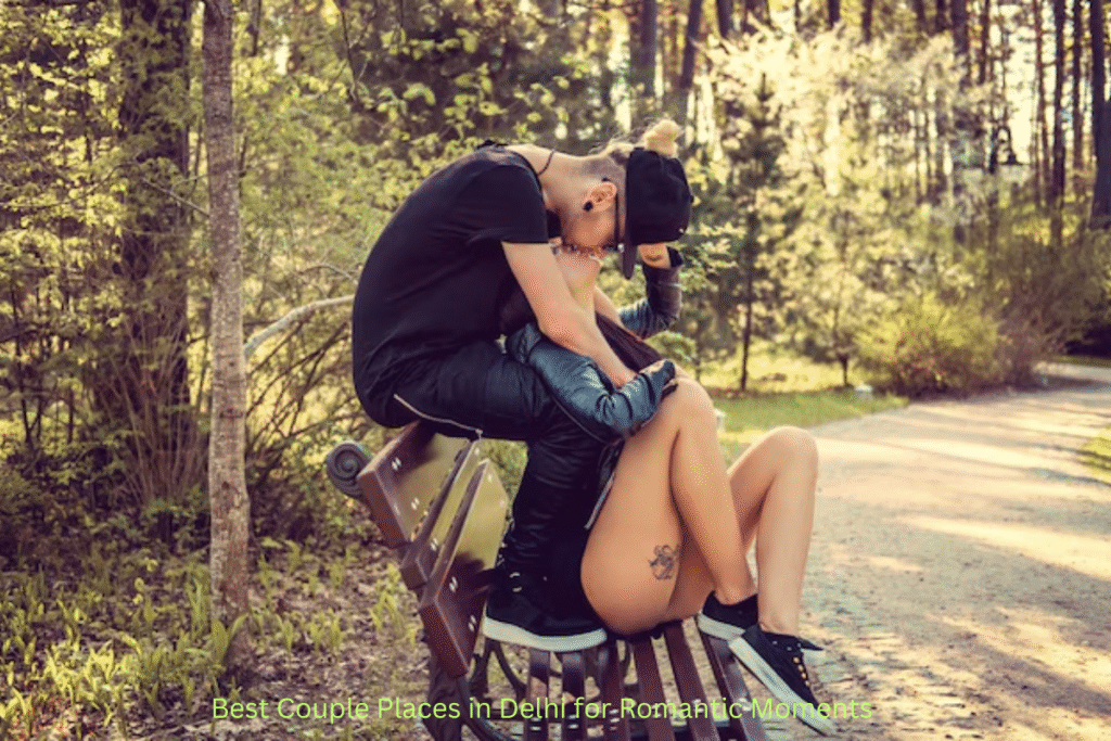 Couple Places in Delhi | Romantic & Hidden Spots for Young Lovers 12 Best Couple Places in Delhi for Young Hearts Romantic Places in Delhi for Lovebirds
