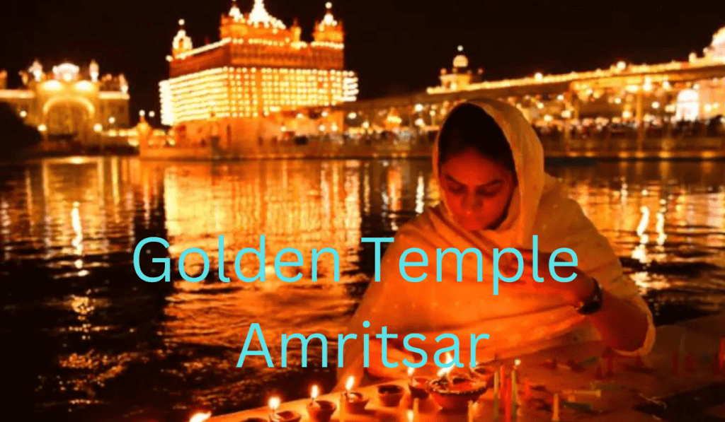Golden Temple Amritsar Your Best Tour Guide