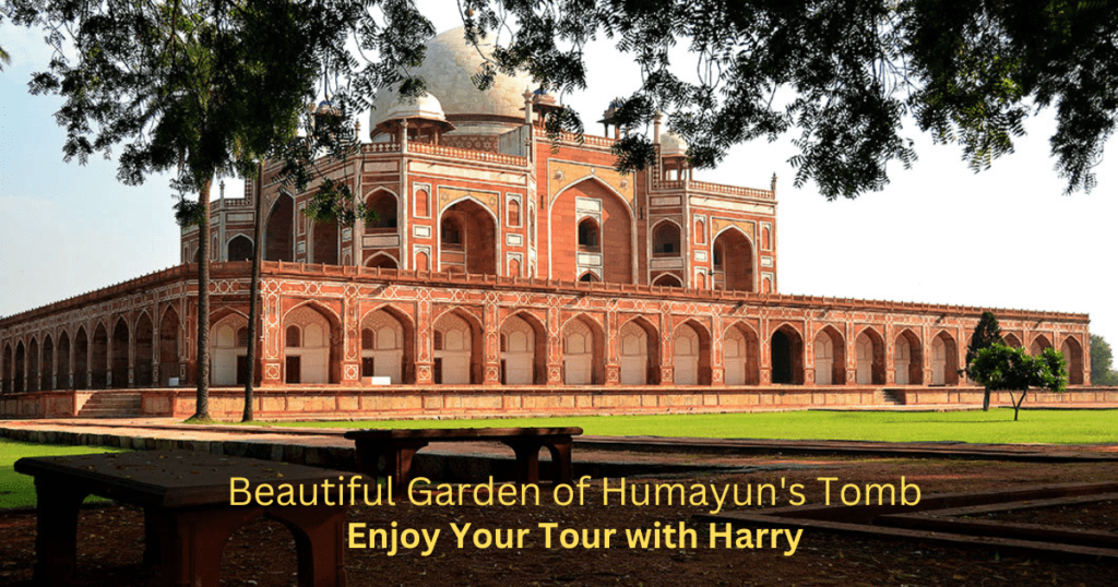 Humayun Tomb-History Architecture timings Ticket nearest metro