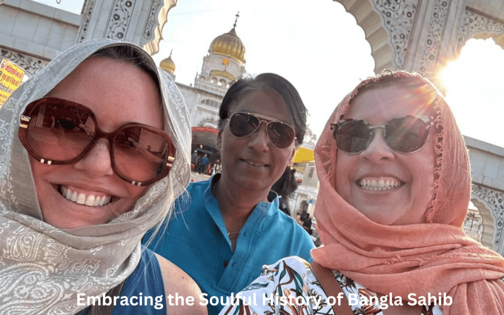 Gurdwara Bangla Sahib History Tour Guide