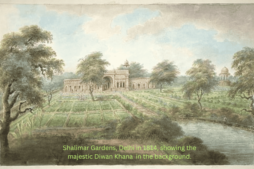 Sheesh Mahal Shalimar Bagh Walk with a Storyteller - Nearest Metro. Shalimar Gardens, Delhi in 1814, showing the majestic Diwan Khana  in the background.
